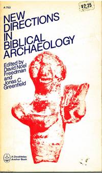 New Directions in Biblical Archaeology by David Noel, Jonas C. (eds) Freedman, Greenfield - 1971