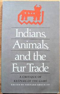 Indians  Animals  and the Fur Trade