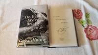 On Earth We're Briefly Gorgeous: Signed