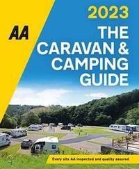 AA Caravan & Camping Guide 2023 (AA Lifestyle Guides) 55th Edition (The AA Caravan &...