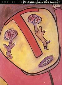 image of Portraits from the Outside: Figurative Expression from Outsider Art