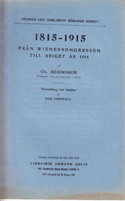 1815-1915. Från wienerkongressen till kriget år…