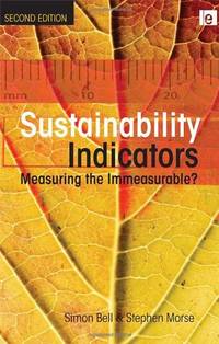 Sustainability Indicators: Measuring the Immeasurable?