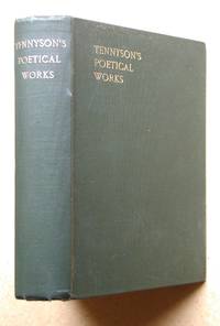 Poetical Works of Alfred Lord Tennyson. by Tennyson, Alfred Lord - 1903