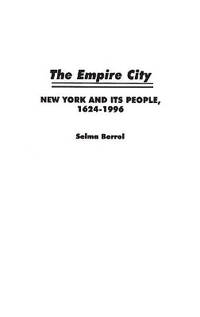 The Empire City: New York and Its People, 1624-1996