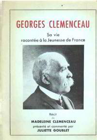 Georges clemenceau sa vie racontée a la jeunesse francaise by Goublet Juliette :dedicacé - 1966 - from philippe arnaiz (SKU: 25030)