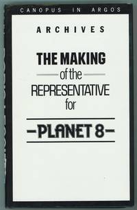 The Making of the Representative for Planet 8 by Lessing, Doris - 1982