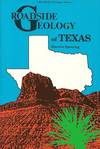 Roadside Geology of Texas