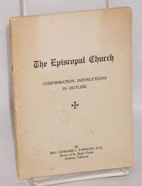 The Episcopal Church: Confirmation Instructions in Outline