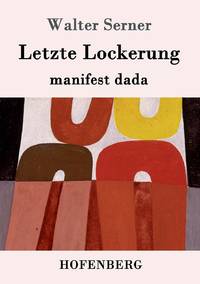 Letzte Lockerung:manifest dada