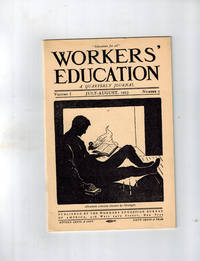 cover of Workers' Education; A Quarterly Journal, Volume 1, No.2, July-August 1923