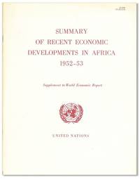 Summary of Recent Economic Developments in Africa, 1952-53. Supplement to World Economic Report [Review Copy]