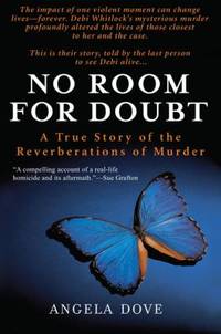 No Room for Doubt: A True Story of the Reverberations of Murder