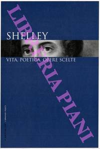 image of Shelley. Vita, poetica, opere scelte.