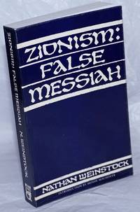 image of Zionism: false messiah. Translated and edited by Alan Adler, introductory interview with Moshe Machover
