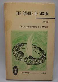 The Candle of Vision: The Autobiography of a Mystic by AE - 1974