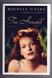 Tis Herself:  A MEMOIR by Oâ��Hara, Maureen with John Nicoletti - 2004