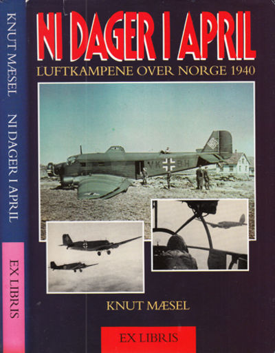 Ni dager i april. Luftkampene over Norge 1940.