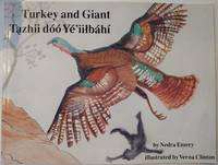 Tązhii dóó Yé'iiłbáhà – Turkey and Giant