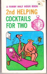 2nd Helping Cocktails for Two by Sheffield, J. D. (editor) - 1972