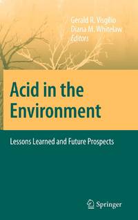Acid in the Environment : Lessons Learned and Future Prospects