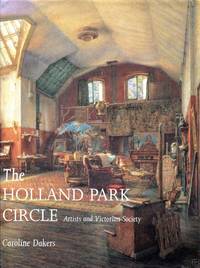 The Holland Park Circle: Artists and Victorian Society