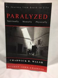 Paralyzed: Physically, Mentally, Spiritually