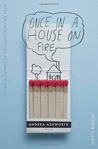 Once in a House on Fire: A courageous and ground-breaking memoir about overcoming adversity: 10...