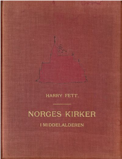 Norges kirker i middelalderen. Med 426 billeder,…