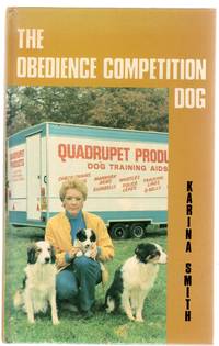 Obedience Competition Dog by Karina Smith - Paperback - First Edition - 1984 - from YesterYear Books (SKU: 067089)