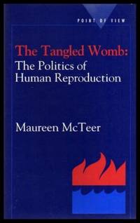 image of THE TANGLED WOMB: The Politics of Human Reproduction