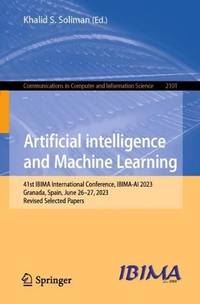 Artificial intelligence and Machine Learning : 41st IBIMA International Conference, IBIMA-AI...
