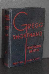 Gregg Shorthand; Manual for the Functional Method; Part Two