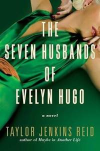 cover of The Seven Husbands of Evelyn Hugo: A Novel