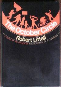 The October Circle by Littell, Robert - 1976