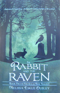 The Rabbit and the Raven by Ousley, Melissa Eskue