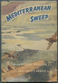 Mediterranean Sweep by THRUELSEN, Richard and Elliott Arnold - 1944