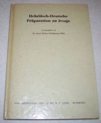 Hebraisch-Deutsche Praparation zu Jesaja by Reiner-Friedemann Edel
- Hardcover
- 1964
- from Easy Chair Books (SKU: 144435)