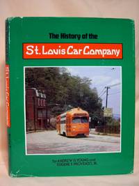 THE HISTORY OF THE ST. LOUIS CAR COMPANY, "QUALITY SHOPS"
