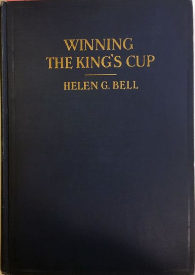 Winning the King's Cup. An Account of the…