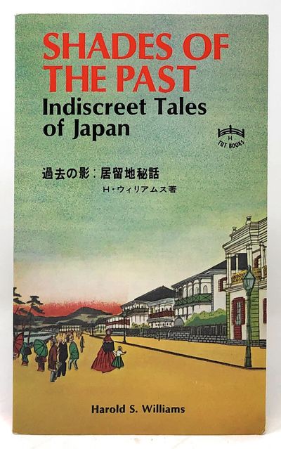 Shades of the Past, or Indiscreet Tales of Japan