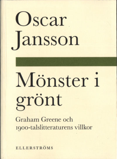 MÖNSTER I GRÖNT. Graham Greene och…