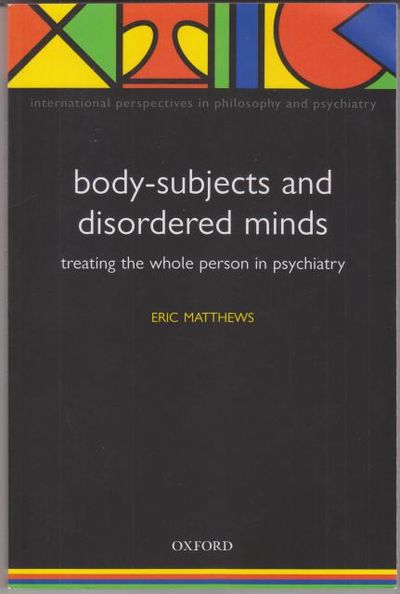 Body-Subjects and Disordered Minds. Treating the…