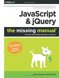 JavaScript & jQuery: The Missing Manual 3e (Missing Manuals)