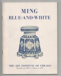 Ming Blue and White: An Exhibition of Blue-Decorated Porcelain of the Ming Dynasty