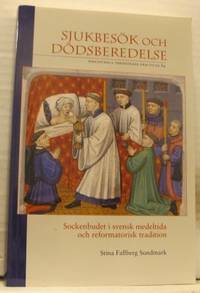 Sjukbesök och dödsberedelse. Sockenbudet i svensk…