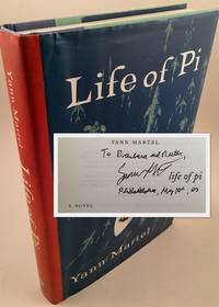 Life of Pi : A novel by Yann Martel - 2001