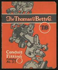The Thomas & Betts Co. Conduit Fittings: Catalog No. 31