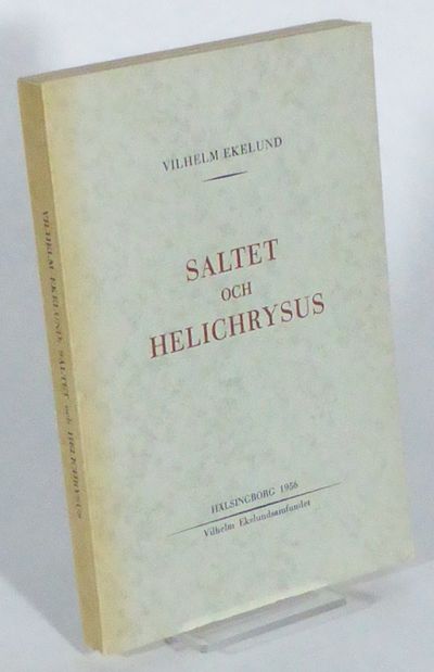 Saltet och Helichrysus. Atticism-Humanism II.