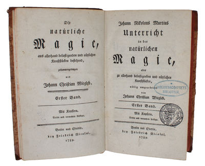 Die natürliche Magie, aus allerhand belustigenden und nützlichen Kunststücken bestehend, zusammengetragen von Johann Christian Wiegleb. Mit Kupfern. 19 Bde. + 20. Theil (= Bd. 20, allgemeines Register). Erster Band in dritte und vermehrte Auflage. (photo 2)